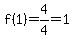 +f%281%29=4%2F4=1