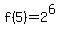 +f%285%29+=+2%5E6+