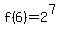 +f%286%29+=+2%5E7+