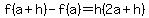 +f%28a%2Bh%29-f%28a%29+=+h%282a%2Bh%29+