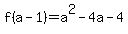 +f%28a-1%29=a%5E2-4a-4+