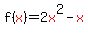 +f%28red%28x%29%29=2red%28x%29%5E2-red%28x%29+