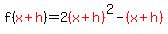 +f%28red%28x%2Bh%29%29=2red%28%28x%2Bh%29%29%5E2-red%28%28x%2Bh%29%29+