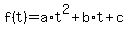 +f%28t%29+=+a%2At%5E2+%2B+b%2At+%2B+c+