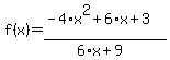+f%28x%29=%28-4%2Ax%5E2%2B6%2Ax%2B3%29%2F%286%2Ax%2B9%29