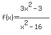 +f%28x%29=%283x%5E2-3%29%2F%28x%5E2-16%29+
