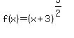 +f%28x%29=+%28x%2B3%29%5E%283%2F2%29+