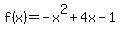 +f%28x%29=+-x%5E2%2B4x-1+