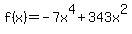 +f%28x%29=-7x%5E4%2B343x%5E2+