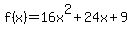 +f%28x%29=16x%5E2%2B24x%2B9+