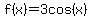 +f%28x%29=3cos%28x%29