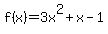 +f%28x%29=3x%5E2%2Bx-1