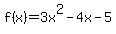 +f%28x%29=3x%5E2-4x-5+