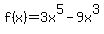 +f%28x%29=3x%5E5-9x%5E3+
