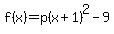 +f%28x%29=p%28x%2B1%29%5E2-9