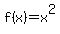 +f%28x%29=x%5E2