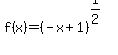 +f%28x%29+=+%28-x+%2B+1%29%5E%281%2F2%29