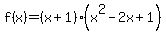 +f%28x%29+=+%28x%2B1%29%28x%5E2-2x%2B1%29