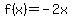 +f%28x%29+=+-2x+