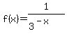+f%28x%29+=+1%2F%28+3%5E%28-x%29%29+