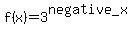 +f%28x%29+=+3%5Enegative_x