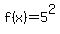 +f%28x%29+=+5%5E2+
