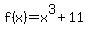 +f%28x%29+=+x%5E3+%2B+11+