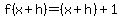 +f%28x%2Bh%29=%28x%2Bh%29%2B1