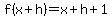 +f%28x%2Bh%29=x%2Bh%2B1