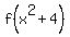 +f%28x%5E2+%2B+4%29+