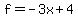+f=+-3x%2B4