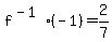 +f%5E%28-1%29%28-1%29+=+2%2F7+