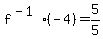 +f%5E%28-1%29%28-4%29+=+5%2F5+