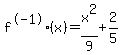 +f%5E-1%28x%29=x%5E2%2F9%2B2%2F5
