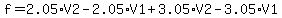 +f+=+2.05+%2A+V2+-+2.05+%2A+V1+%2B+3.05+%2A+V2+-+3.05+%2A+V1+
