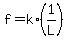 +f+=+k%2A%281%2FL%29+