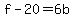 +f+-+20+=+6b+