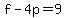 +f+-+4p+=+9+