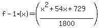 +f-1%28x%29=%28%28x%5E2%2B54x%2B729%29%2F1800%29