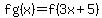 +fg%28x%29+=+f%283x%2B5%29+