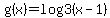 +g%28x%29=log3%28x-1%29+