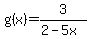 \"+g%28x%29+=+3+%2F+%282+-+5x%29+\"