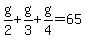 +g%2F2+%2B+g%2F3+%2B+g%2F4+=+65+