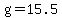 +g+=+15.5+