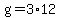 +g+=+3%2A12+