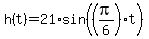 +h%28t%29+=+21%2Asin%28+%28+pi%2F6+%29%2At+%29+