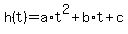 +h%28t%29+=+a%2At%5E2+%2B+b%2At+%2B+c+
