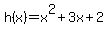 +h%28x%29=x%5E2%2B3x%2B2