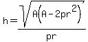 +h=+sqrt%28A%28A-2pr%5E2%29%29%2Fpr+++