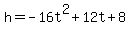+h=-16t%5E2%2B12t%2B8+